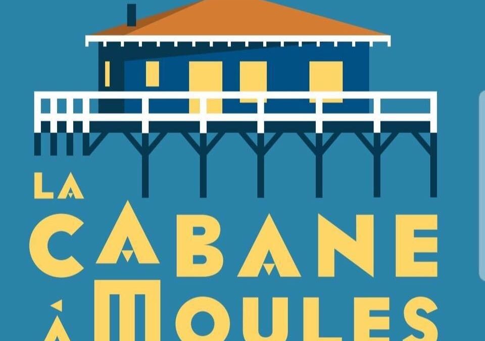 LA CABANE À MOULES